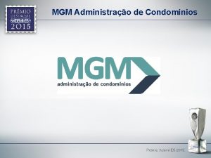 MGM Administrao de Condomnios Justificativa A MGM Administrao