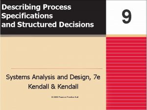 Describing Process Specifications and Structured Decisions Systems Analysis