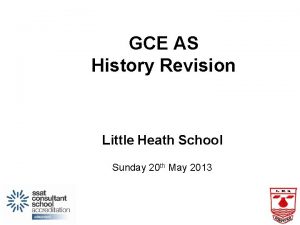 GCE AS History Revision Little Heath School Sunday