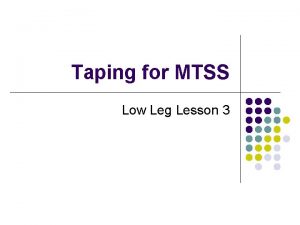 Taping for MTSS Low Leg Lesson 3 Introduction