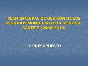 PLAN INTEGRAL DE GESTIN DE LOS RESIDUOS MUNICIPALES