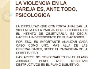 LA VIOLENCIA EN LA PAREJA ES ANTE TODO