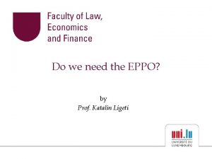 Do we need the EPPO by Prof Katalin