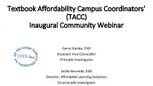 Textbook Affordability Campus Coordinators TACC Inaugural Community Webinar