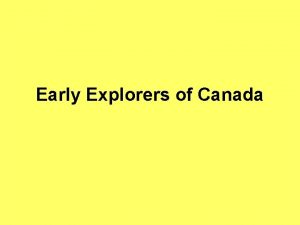 Early Explorers of Canada Vikings Leif Eriksson Sailed