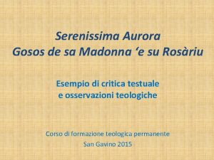 Serenissima Aurora Gosos de sa Madonna e su