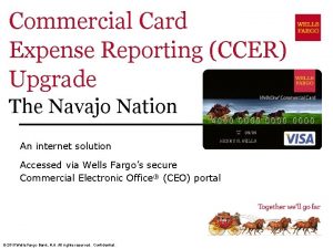 Commercial Card Expense Reporting CCER Upgrade The Navajo