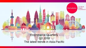EQuarterly Ecommerce Quarterly The latest trends in Southeast