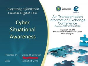 Integrating information towards Digital ATM Cyber Situational Awareness