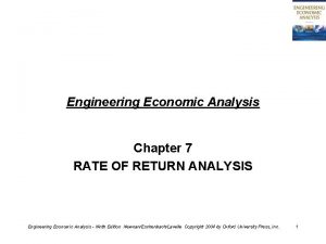 Engineering Economic Analysis Chapter 7 RATE OF RETURN