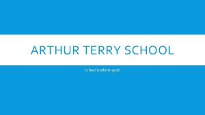 ARTHUR TERRY SCHOOL School uniform quiz QUESTION ONE