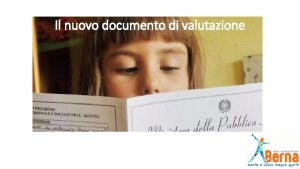 Il nuovo documento di valutazione Per iniziareil voto