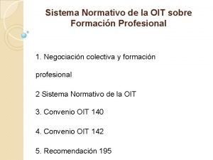 Sistema Normativo de la OIT sobre Formacin Profesional