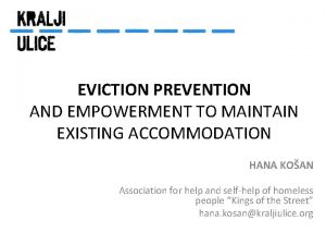 EVICTION PREVENTION AND EMPOWERMENT TO MAINTAIN EXISTING ACCOMMODATION