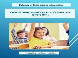 Diplomado en Diseo Universal del Aprendizaje CRITERIOS Y