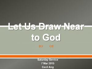 Let Us Draw Near to God Saturday Service