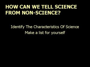 HOW CAN WE TELL SCIENCE FROM NONSCIENCE Identify