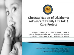 Choctaw Nation of Oklahoma Adolescent Family Life AFL