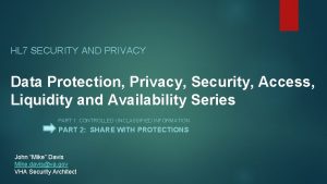 HL 7 SECURITY AND PRIVACY Data Protection Privacy