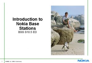 Introduction to Nokia Base Stations BSS S 10