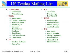 US Testing Mailing List UCRiverside KU Gale Hanson