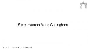 Sister Hannah Maud Cottingham Rectory Lane Cemetery Education