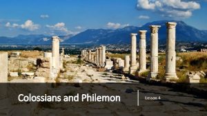 Colossians and Philemon Lesson 4 Colossians 1 9