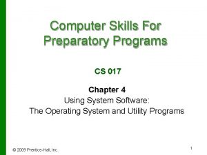 Computer Skills For Preparatory Programs CS 017 Chapter