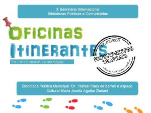 X Seminrio Internacional Bibliotecas Pblicas e Comunitrias Por