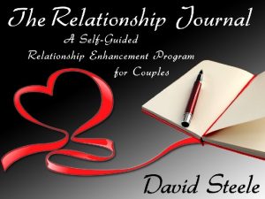 David Steele David Steele David Steele Relationship Journal