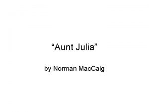 Aunt Julia by Norman Mac Caig Themes Communication