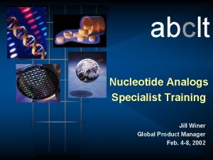 abclt Nucleotide Analogs Specialist Training Jill Winer Global