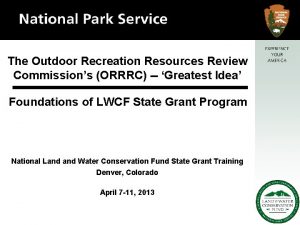The Outdoor Recreation Resources Review Commissions ORRRC Greatest