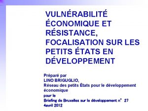 VULNRABILIT CONOMIQUE ET RSISTANCE FOCALISATION SUR LES PETITS