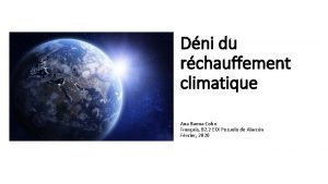 Dni du rchauffement climatique Ana Baena Cobo Franais