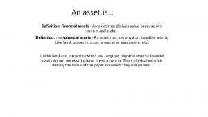 An asset is Definition financial assets An asset