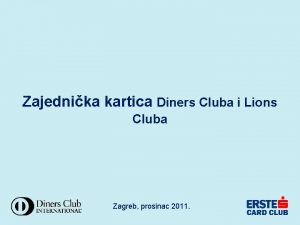 Zajednika kartica Diners Cluba i Lions Cluba Zagreb