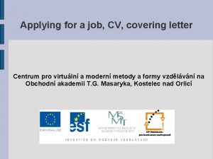 Applying for a job CV covering letter Centrum
