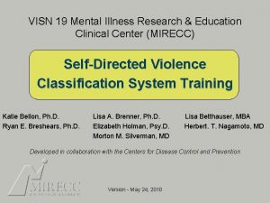 VISN 19 Mental Illness Research Education Clinical Center