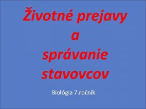 ivotn prejavy a sprvanie stavovcov Biolgia 7 ronk