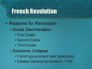 French Revolution Reasons for Revolution Social Discrimination First