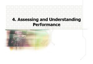 4 Assessing and Understanding Performance 4 Performance 4