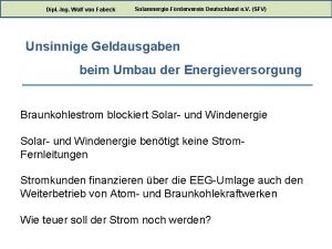 Dipl Ing Wolf von Fabeck SolarenergieFrderverein Deutschland e