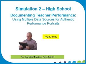 Simulation 2 High School Documenting Teacher Performance Using