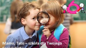 Mamo Tato szkoa dla Twojego MAMO TATO I