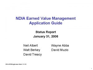 NDIA Earned Value Management Application Guide Status Report