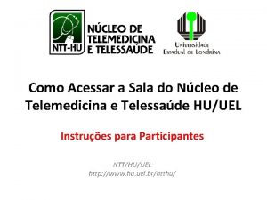 Como Acessar a Sala do Ncleo de Telemedicina