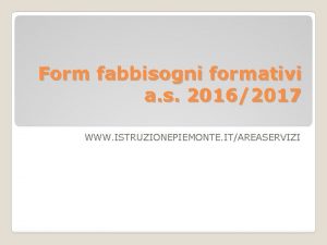 Form fabbisogni formativi a s 20162017 WWW ISTRUZIONEPIEMONTE