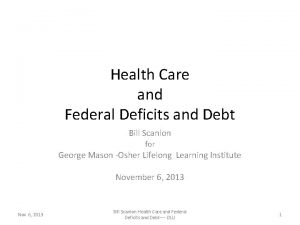 Health Care and Federal Deficits and Debt Bill