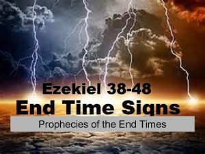 Ezekiel 38 48 Prophecies of the End Times